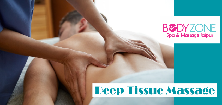 Deep Tissue Massage in Jaipur